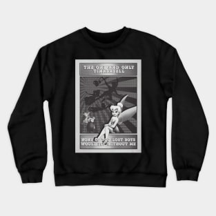 Too fly tinkerbell BW Crewneck Sweatshirt